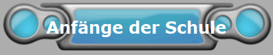 Anf�nge der Schule