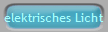 elektrisches Licht